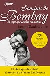 Sonrisas de Bombay: El viaje que cambió mi destino (Plataforma testimonio) (Spanish Edition)