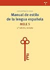 Manual de estilo de la lengua española (5ª edición, revisada) (Biblioteconomía y Administración cultural) (Spanish Edition)