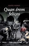 Quan érem feliços