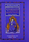 Diccionario filologico de la Literatura Medieval/ Philological Dictionary of Medieval Spanish Literature: Textos y transmision/ Texts and Transmission ... of Erudition and Criticism) (Spanish Edition)
