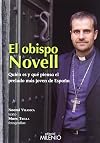 El obispo Novell: Quién es y qué piensa el prelado más joven de España (Varia) (Spanish Edition)