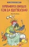 Experimentos sencillos con la electricidad / Simple Experiments With Electricity (Juego de La Ciencia) (Spanish Edition)