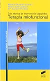 Guía técnica de intervención logopédica: terapia miofuncional (Trastornos del lenguaje. Serie Guías técnicas) (Spanish Edition)
