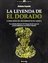 La leyenda de El Dorado y otros mitos del Descubrimiento de America (Historia Incognita / Unknown History) (Spanish Edition)