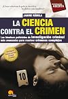 La ciencia contra el crimen (Investigacion Abierta / Open Investigation) (Spanish Edition)