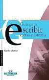 Guia para escribir cartas y e-mails (Manuales de la lengua series) (Spanish Edition)