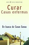 Curar Casas Enfermas (SALUD Y VIDA NATURAL) (Spanish Edition)