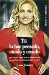 Tú lo has pensado, creído y creado (NUEVA CONSCIENCIA) (Spanish Edition)