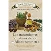 Los tratamientos curativos de los médicos naturistas (Coleccion Salud y Vida Natural) (Spanish Edition)