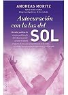 Autocuracion con la luz del sol (Coleccion Salud y Vida Natural) (Spanish Edition)