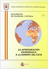 La aproximaci&oacute;n estrat&eacute;gica a la Europa del Este