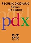 Pequeno dicionario Xerais da lingua
