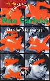 Rua Carbon / Coal Street (Infantil E Xuvenil) (Galician Edition)