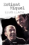 Estimat Miquel