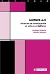 Cultura 2.0 técnicas de investigación en entornos digitales