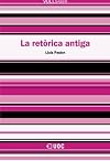La retòrica antiga (Spanish Edition)