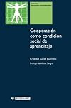 Cooperaci{acute}on como condici{acute}on social de aprendizaje