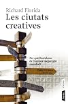 Les ciutats creatives. Per que Barcelona es l'onzena mega-regio mundial?