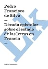 Década epistolar sobre el estado de las letras en Francia