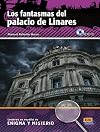 Los fantasmas del palacio de Linares Book CD (Enigma Y Misterio / Enigma and Mystery) (Spanish Edition)