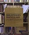 Biblioteques particulars de Barcelona