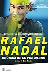 Rafael Nadal, Crónica De Un Fenómeno