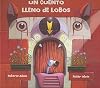 Un cuento lleno de lobos / A story full of wolves (Spanish Edition)