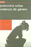 Protocolos sobre violencia de género