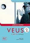 Veus/Curs De Catala: Llibre De L'Alumne 2 (A2 ) (Catalan Edition)