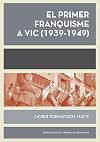 El Primer franquisme a Vic : (1939-1949)