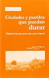 Ciudades Y Pueblos Que Puedan Durar