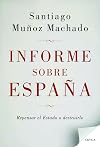 Informe sobre España : repensar el estado o destruirlo