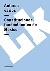 Constituciones fundacionales de México