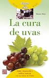 La cura de uvas (Básicos de la salud) (Spanish Edition)