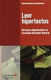 Leer hipertextos. Del marco hipertextual a la formación del lector literario