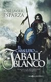 El caballero del jabalí blanco (Novela Historica(la Esfera)) (Spanish Edition)