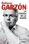 La fuerza de la razon / The Power of Reason (Spanish Edition)