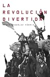 La revolución divertida (Spanish Edition)