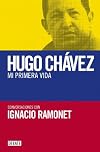 Mi primera vida: Conversaciones con Hugo Chávez (DEBATE)