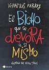 El bicho que se devora a sí mismo