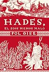 Hades, el dios menos malo (temas de hoy) (Spanish Edition)