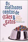 Os Melhores Contos de Cães e Gatos