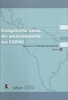 Cinqüenta Anos de Pensamento na CEPAL