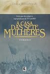 A casa das sete mulheres (Portuguese Edition)