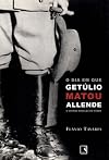 Dia em que Getúlio Matou Allende e Outras Novelas do Poder, O