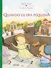 Quando Eu Era Pequena (Em Portuguese do Brasil)