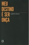 Meu Destino é Ser Onça (Em Portuguese do Brasil)