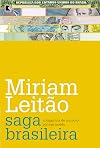A Saga Brasileira: A Longa Luta De Um Povo Por Sua Moeda