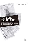 Jornal do Brasil. História e Memória