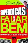 Superdicas para Falar Bem: em Conversas e Apresentações